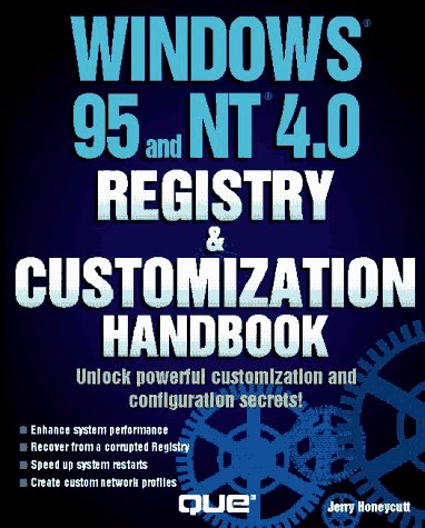 9780789708427: Windows 95 and NT 4.0 Registry & Customization Handbook