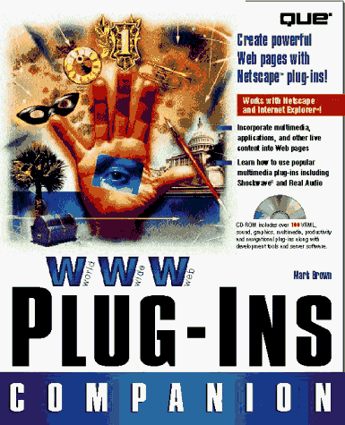 Www Plug-Ins Companion (9780789708458) by Brown, Mark Robbin; Greene, Simeon M.; Grimes, Galen; Jung, John; Roehl, Bernie; Wall, David; Weber, Joe