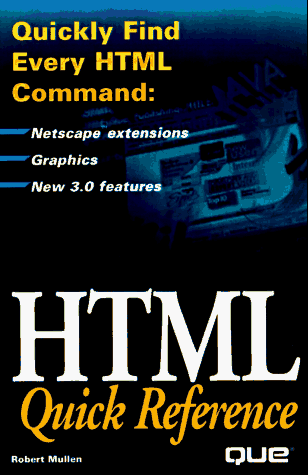 Html Quick Reference (9780789708670) by Mullen, Robert