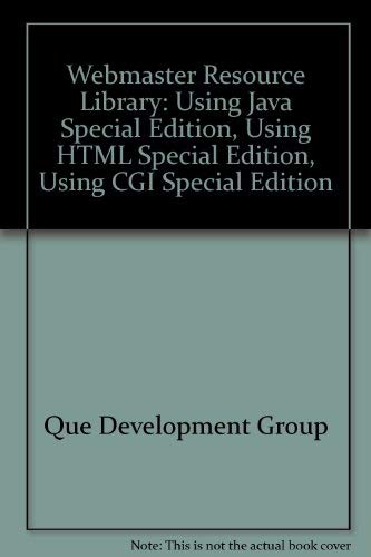 Webmaster Resource Library: Using Java, Using Cgi, Using Html, Bonus Cd & Getting Started Guide (9780789708724) by Brown Newman And Dwight