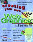 Beispielbild fr Creating Your Own Web Graphics zum Verkauf von Wonder Book