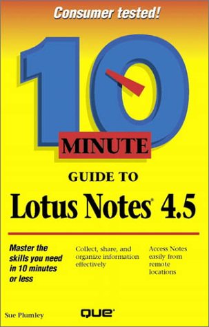9780789709455: 10 Minute Guide to Lotus Notes 4.5 (10 Minute Guides)