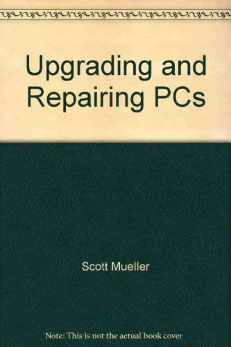 9780789710499: Title: Upgrading and Repairing PCs