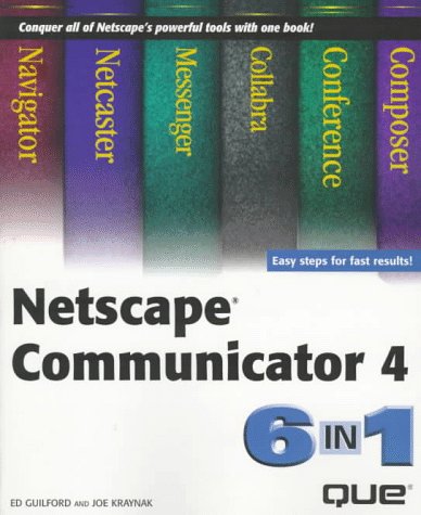 9780789710659: Netscape Communicator 4: 6 In 1