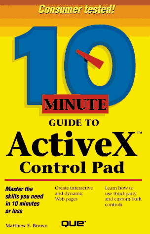 Beispielbild fr 10 Minute Guide to Activex Control Pad (SAMS TEACH YOURSELF IN 10 MINUTES) zum Verkauf von BooksRun