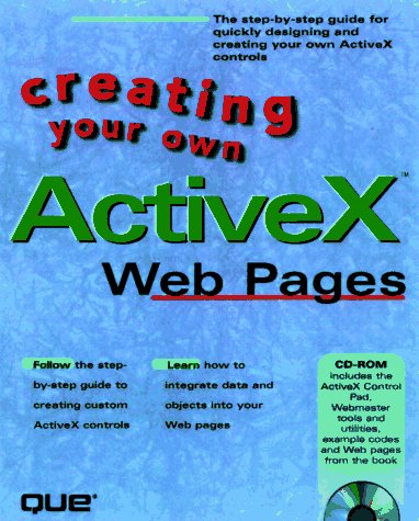 Creating Your Own Activex Web Pages (9780789710772) by Que Corporation; Mark Surfas