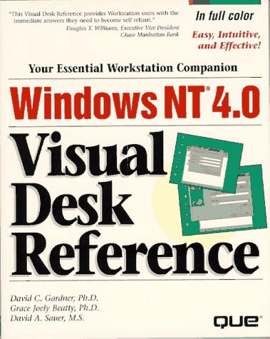 Windows Nt 4.0 Visual Desk Reference (9780789711069) by Gardner, David C.; Beatty, Grace Joely; Sauer, David A.