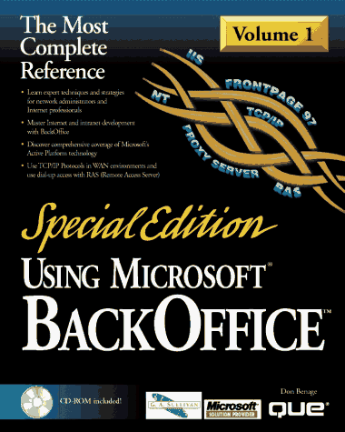 Special Edition Using Microsoft Backoffice: 1 (9780789711427) by Benage, Donald M.; Sullivan, Gregory A.