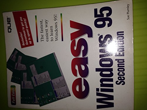 Easy Windows 95 (Que's Easy Series) (9780789711595) by Plumley, Sue