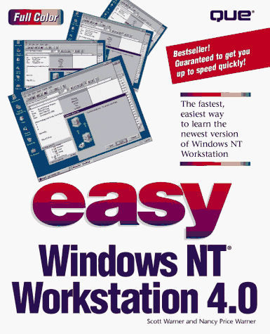 Easy Windows NT Workstation 4.0 (9780789711649) by Lewis, Nancy D.; Warner, Scott L.; Warner, Nancy Price