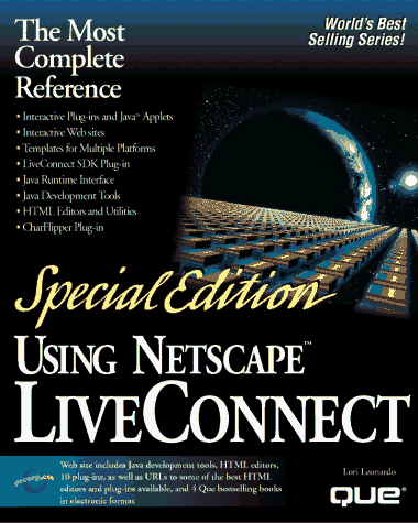 Using Netscape LiveConnect Special Edition (Special Edition Using) - Lori Leonardo