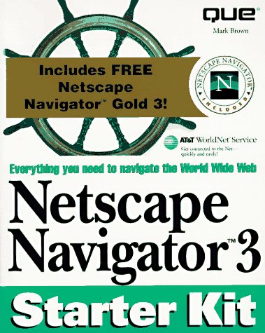 Beispielbild fr Netscape Navigator 3 Starter Kit - PC Version zum Verkauf von Ergodebooks