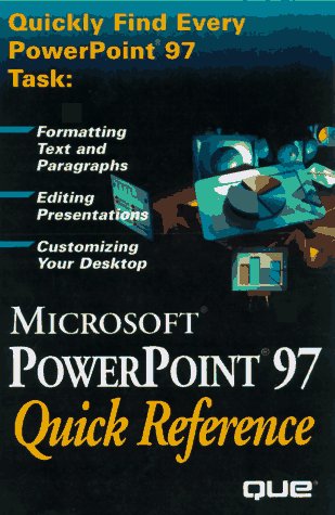 Powerpoint 97 Quick Reference (Que Quick Reference Series) (9780789712684) by Que Development Group