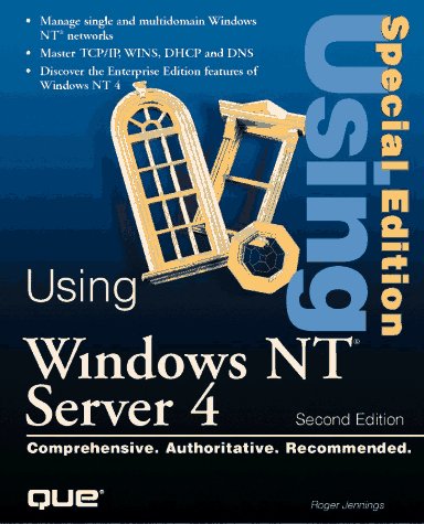 Imagen de archivo de Using Windows NT Server 4 : Special Edition a la venta por Better World Books
