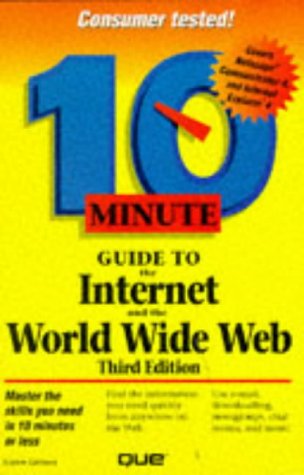 9780789714053: 10 Minute Guide to the Internet and the World Wide Web (3rd Edition)