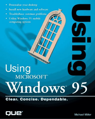 Using Microsoft Windows 95 (9780789714626) by Miller, Michael; Person, Ron