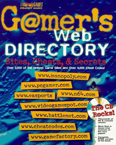 Imagen de archivo de Gamer's Web Directory: Sites, Cheats, & Secrets (Official Strategy Guides) a la venta por Ergodebooks