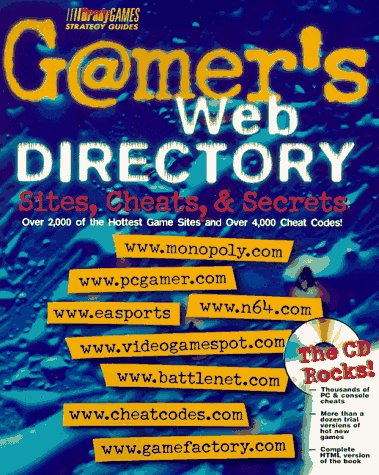 Stock image for Gamer's Web Directory: Sites, Cheats, & Secrets (Official Strategy Guides) for sale by Ergodebooks
