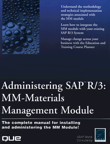 Imagen de archivo de Administering Sap R/3: Mm-Materials Management Module a la venta por HPB-Red