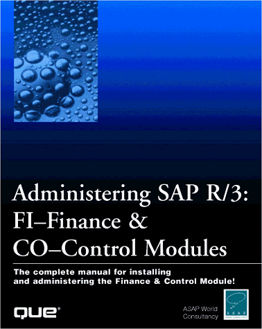 Imagen de archivo de Administering SAP R/3: The Fi-Financial Accounting & Co-Controlling Modules a la venta por ThriftBooks-Phoenix