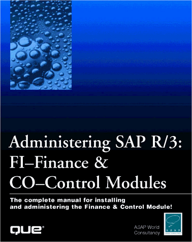 Stock image for Administering SAP R/3: The Fi-Financial Accounting & Co-Controlling Modules for sale by ThriftBooks-Atlanta
