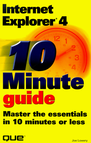 Beispielbild fr 10 Minute Guide to Internet Explorer 4.0 (Sams Teach Yourself in 10 Minutes) zum Verkauf von Ergodebooks