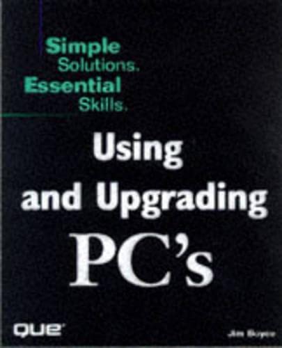 9780789716071: Using And Upgrading Pcs (Using Series)