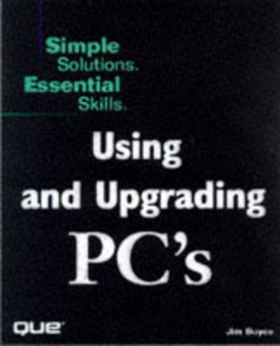 Imagen de archivo de Using and Upgrading PCs a la venta por BookHolders