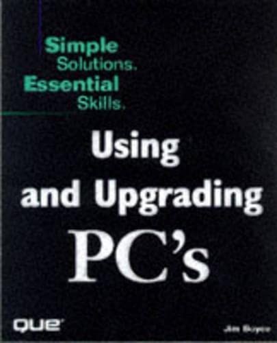 Stock image for Using and Upgrading PCs for sale by BookHolders