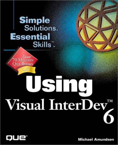 Using Visual Interdev 6 (9780789716408) by Amundsen, Michael