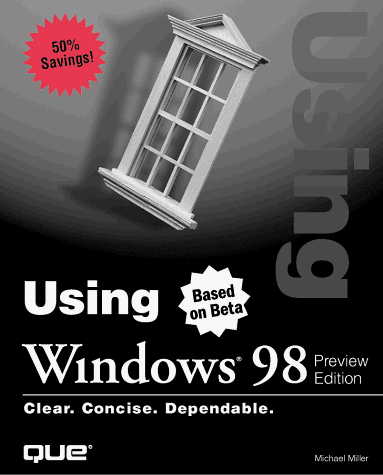 9780789716514: Using Windows 98: Preview Edition