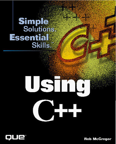 Stock image for Using C++ (Using Series) for sale by HPB-Red
