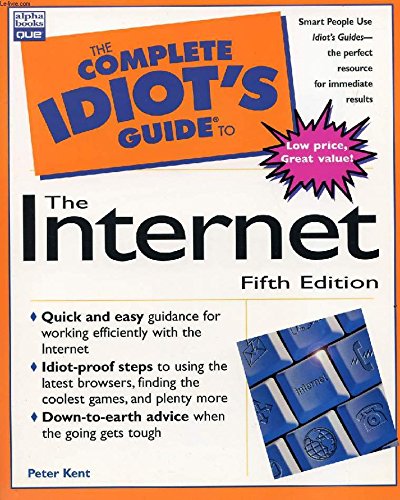 Imagen de archivo de The Complete Idiot's Guide to the Internet a la venta por Better World Books