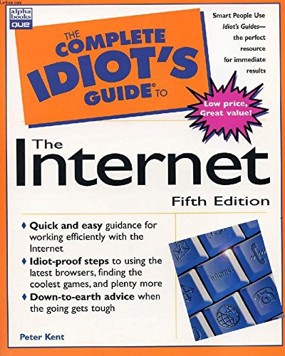 Stock image for The Complete Idiot's Guide to the Internet for sale by Better World Books