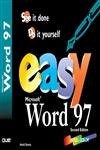 Easy Word 97: See It Done Do It Yourself (Que's Easy Series) (9780789716910) by Steele, Heidi; Kinkoph, Sherry