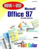 Beispielbild fr How to Use Microsoft Office 97: Visually in Full Color zum Verkauf von Hawking Books