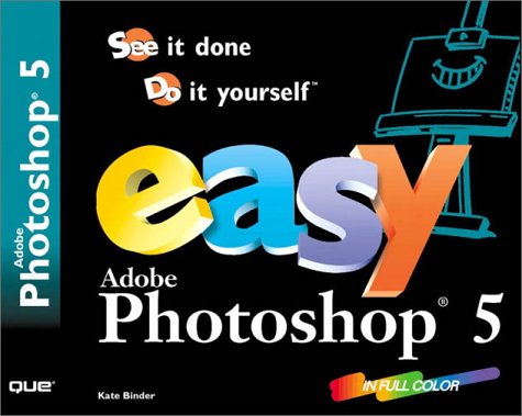 Beispielbild fr Easy Adobe Photoshop 5 zum Verkauf von WorldofBooks