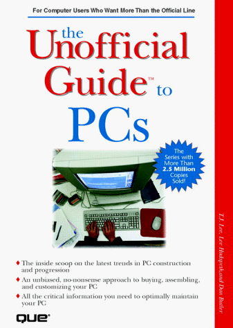 Imagen de archivo de The Unofficial Guide to PCs (The Unofficial Guides) a la venta por MusicMagpie