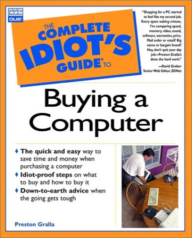 Beispielbild fr The Complete Idiot's Guide to Buying a Computer zum Verkauf von Ergodebooks