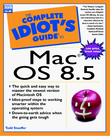 Imagen de archivo de The Complete Idiot's Guide to Mac OS 8.5 a la venta por Clausen Books, RMABA