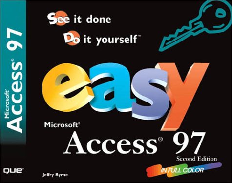 Stock image for Easy Microsoft Access 97 (2nd Edition) for sale by Mispah books
