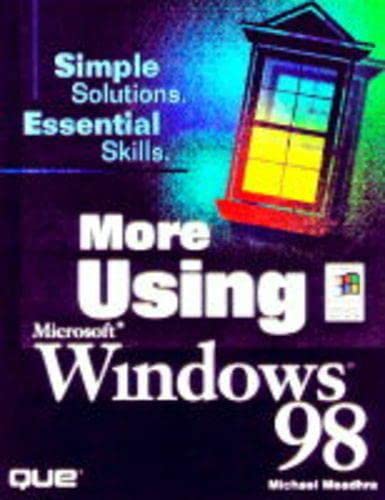 More Using Windows 98 (9780789718242) by Meadhra, Michael