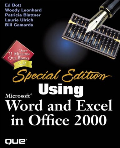 Using Microsoft Word and Excel 2000 (SPECIAL EDITION USING) (9780789719294) by Bill Camarda; Patrick Blattner; Laurie Ann Ulrich