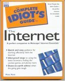 Stock image for The Complete Idiot's Guide to The Internet (A Perfect Companion to Netscape Internet Essentials) for sale by HPB-Ruby