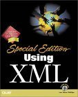 Beispielbild fr Using XML : Special Edition zum Verkauf von Better World Books