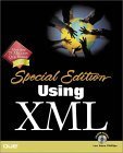 9780789719966: Using XML: Special Edition (with CD-ROM)
