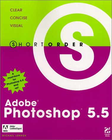 9780789720443: Short Order Adobe(R) Photoshop(R) 5.5