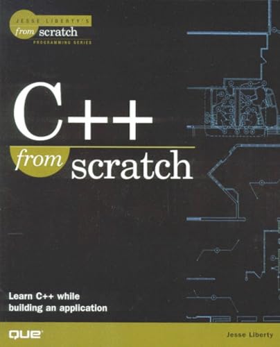 9780789720795: C++ From Scratch