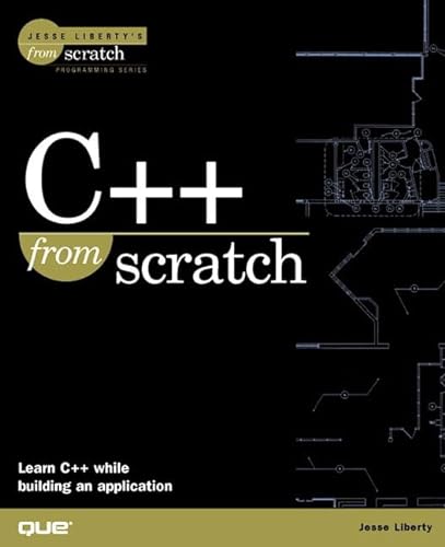 Stock image for C++ from Scratch for sale by Better World Books