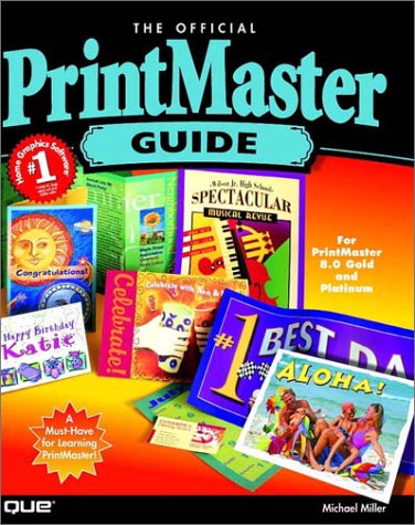 Imagen de archivo de The Official Printmaster Guide a la venta por ThriftBooks-Atlanta